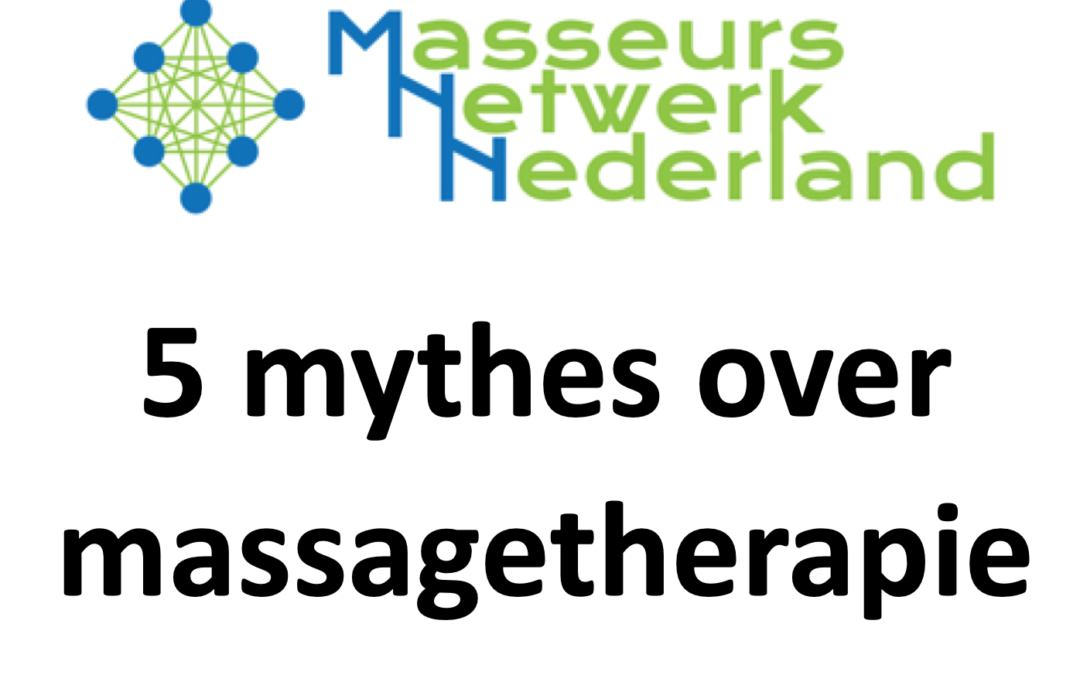 5 mythes over massagetherapie